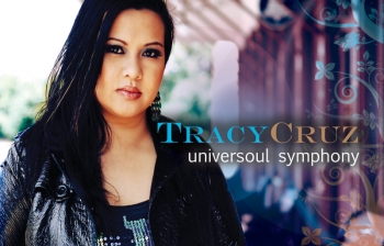 Universal Symphony: A Chat with songstress Tracy Cruz